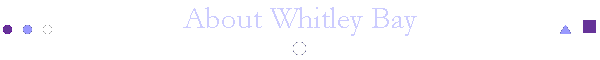 About Whitley Bay